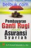 Pembayaran Ganti Rugi pada Asuransi Syariah